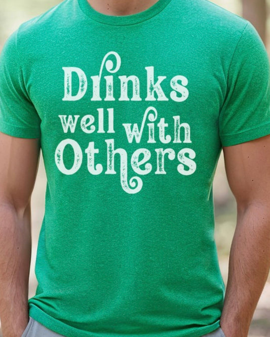 Drinks Well With Others Tee